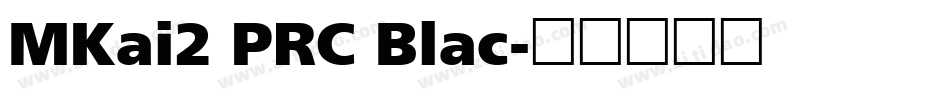 MKai2 PRC Blac字体转换